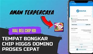 Jual Chip Higgs Domino Terpercaya