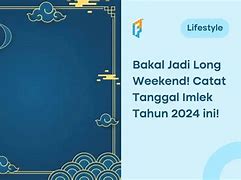 Shio 77 Me 2024 Imlek Tahun Ini Tanggal Berapa Ya